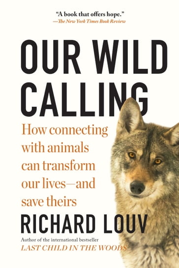 Our Wild Calling - Richard Louv