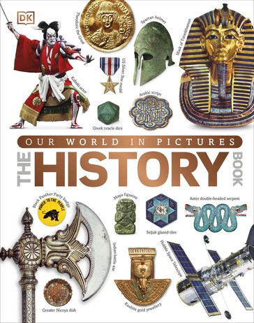 Our World in Pictures The History Book - Dk