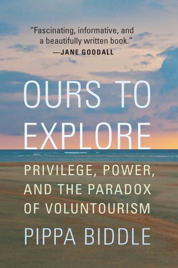 Ours to Explore - Pippa Biddle