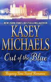 Out Of The Blue (A Regency Time Travel Romance)