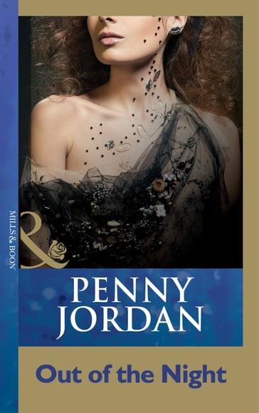 Out Of The Night (Mills & Boon Modern) - Penny Jordan