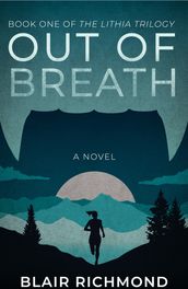 Out of Breath (Book One of The Lithia Trilogy)