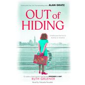 Out of Hiding:A Holocaust Survivor s Journey to America