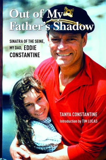 Out of My Father's Shadow - Tanya Constantine