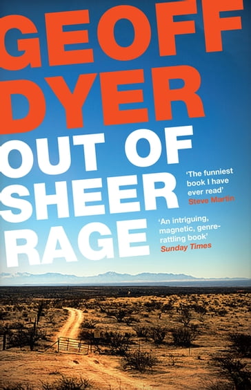 Out of Sheer Rage - Geoff Dyer