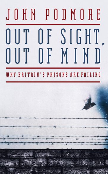 Out of Sight, Out of Mind - John Podmore