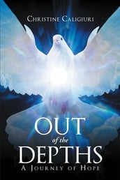 Out of The Depths:A Journey of Hope