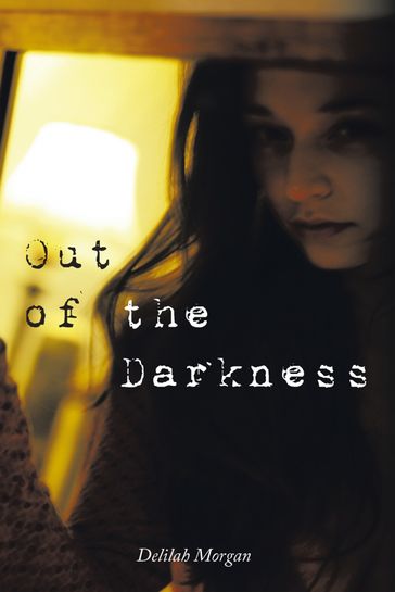 Out of the Darkness - Delilah Morgan