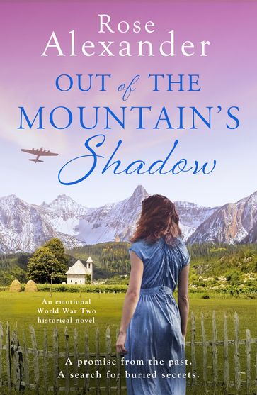Out of the Mountain's Shadow - Alexander Rose