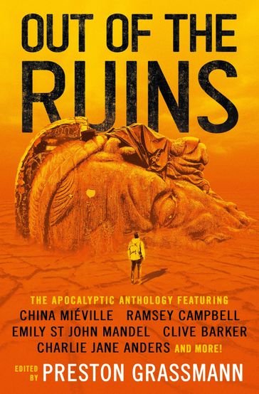 Out of the Ruins - Ramsey Campbell - China Miéville - Charlie Jane Anders