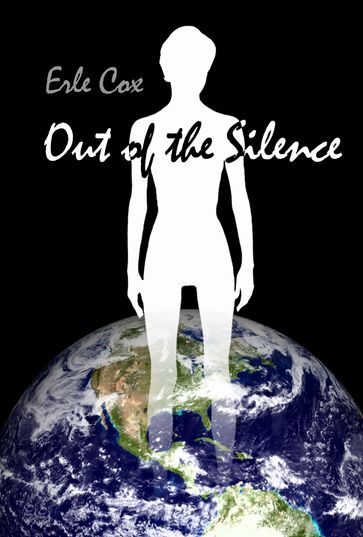 Out of the Silence - Erle Cox