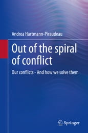 Out of the spiral of conflict