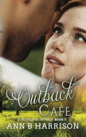 Outback Cafe - An Australian Outback Story