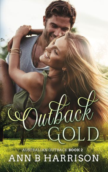 Outback Gold - An Australian Outback Story - Ann B. Harrison