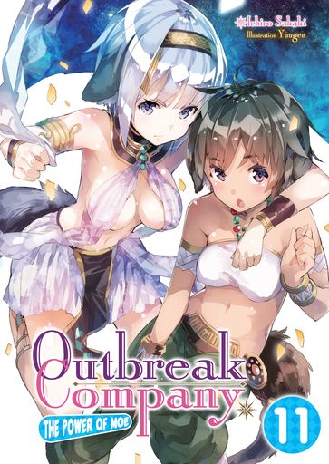 Outbreak Company: Volume 11 - Ichiro Sakaki