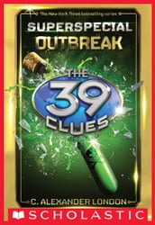 Outbreak (The 39 Clues: Superspecial)