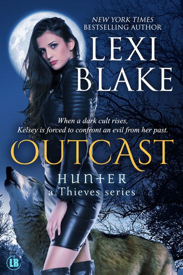 Outcast, Hunter: A Thieves Series, Book 4 - Lexi Blake