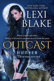 Outcast, Hunter: A Thieves Series, Book 4