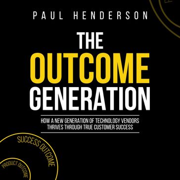 Outcome Generation, The - Paul Henderson