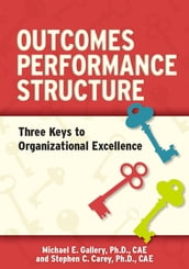 Outcomes, Performance, Structure (OPS)