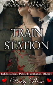 Outdoor Menage 5: Train Station