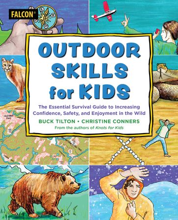 Outdoor Skills for Kids - Buck Tilton - Christine Conners