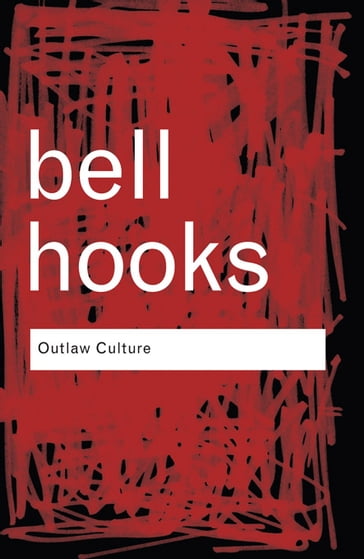 Outlaw Culture - bell hooks