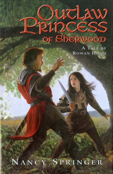 Outlaw Princess of Sherwood - Nancy Springer