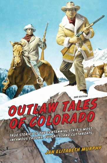Outlaw Tales of Colorado - Jan Murphy