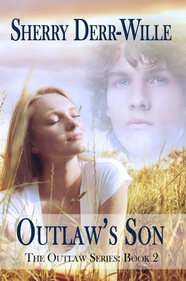 Outlaw's Son - Sherry Derr-Wille