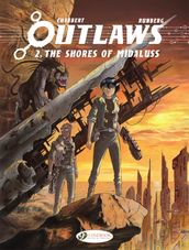 Outlaws - Volume 2 - The Shores of Midaluss