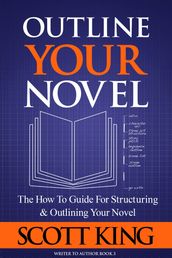 Outline Your Novel