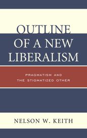 Outline of a New Liberalism