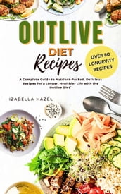 Outlive Diet Recipes