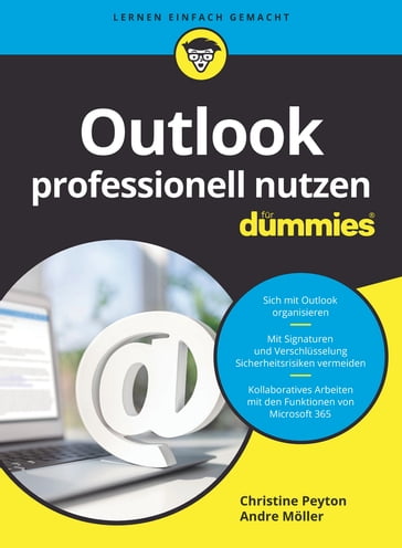 Outlook professionell nutzen für Dummies - Christine Peyton - Andre Moller