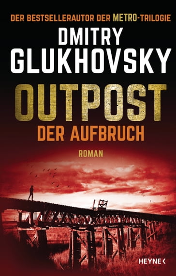 Outpost  Der Aufbruch - Dmitry Glukhovsky