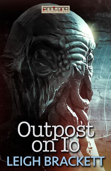 Outpost on Io - Leigh Brackett