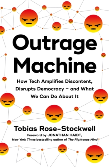 Outrage Machine - Tobias Rose Stockwell