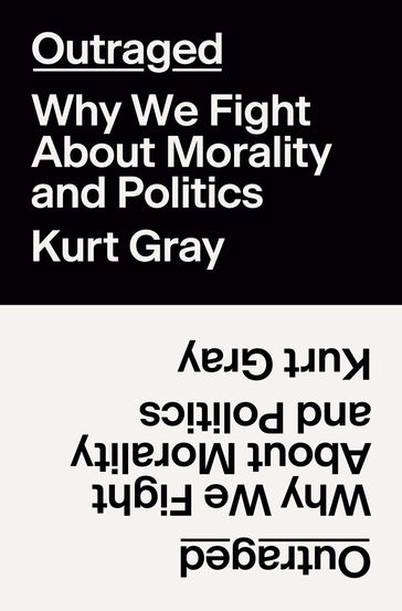 Outraged - Kurt Gray