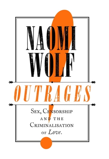 Outrages - Naomi Wolf