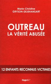 Outreau, la vérité abusée