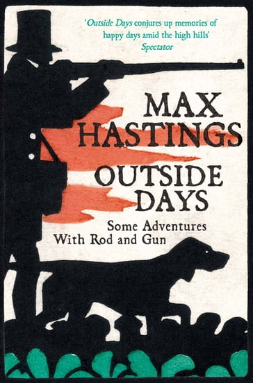 Outside Days - Max Hastings