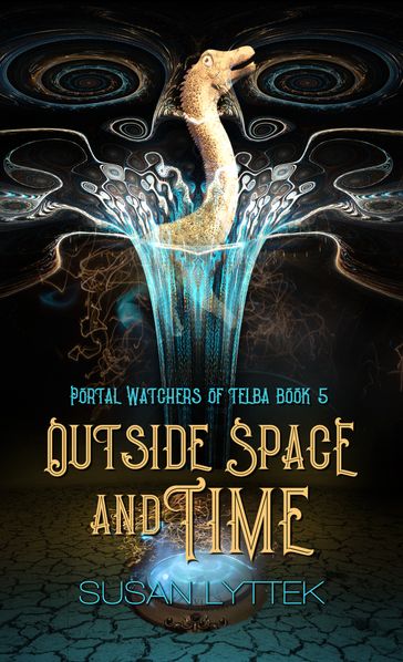 Outside Space and Time - Susan Lyttek