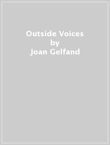 Outside Voices - Joan Gelfand