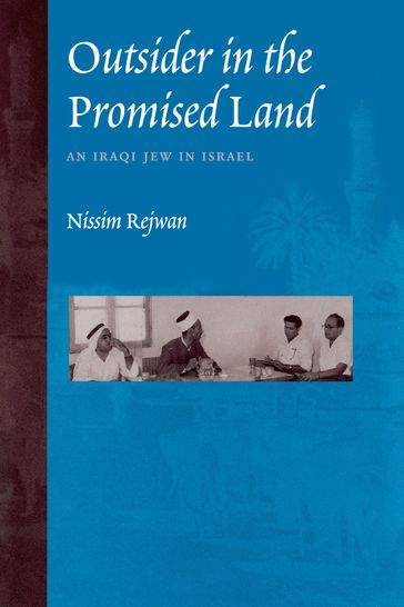 Outsider in the Promised Land - Nissim Rejwan