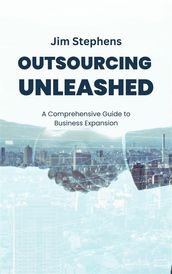 Outsourcing Unleashed