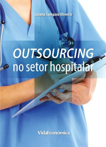 Outsourcing no setor hospitalar - Susana Sampaio Oliveira