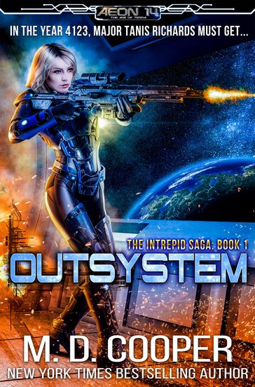 Outsystem: A Military Science Fiction Space Opera Epic - M. D. Cooper