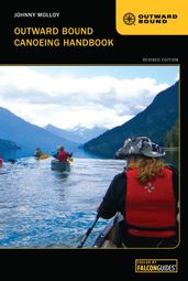 Outward Bound Canoeing Handbook