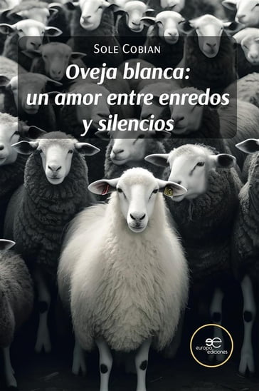 Oveja blanca: un amor entre enredos y silencios - Sole Cobian